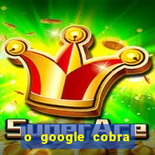 o google cobra taxa de saque de jogos